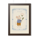 Be Brave Be Kind Mouse Framed Nursery Wall Art, Storybook Kids Room Decor, 16x24 20x30 Poster — 6ad86f7522f6b3eb1802d34f_69675_124146_front
