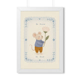Be Brave Be Kind Mouse Framed Nursery Wall Art, Storybook Kids Room Decor, 16x24 20x30 Poster — 6ad86f7522f6b3eb1802d34f_69682_124156_front