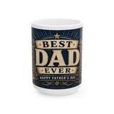 Best Dad Ever Father's Day Coffee Mug — Dad Gift — Ceramic 11oz 15oz Cup — Front view — Photo 2