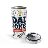 Dad Jokes Sorry Not Sorry 20oz Tumbler — Father's Day Gift for Dad — Insulated Stainless Steel Travel Cup — Product view — Photo 5