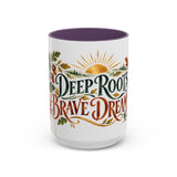 Deep Roots Brave Dreams Mug, Botanical Inspirational Coffee Cup, Encouragement Gift, 11oz 15oz Accent Mug — Front view — Photo 17