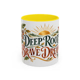 Deep Roots Brave Dreams Mug, Botanical Inspirational Coffee Cup, Encouragement Gift, 11oz 15oz Accent Mug — Front view — Photo 12