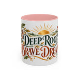 Deep Roots Brave Dreams Mug, Botanical Inspirational Coffee Cup, Encouragement Gift, 11oz 15oz Accent Mug — Front view — Photo 3