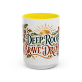 Deep Roots Brave Dreams Mug, Botanical Inspirational Coffee Cup, Encouragement Gift, 11oz 15oz Accent Mug — Front view — Photo 14