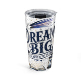 Dream Big 20oz Tumbler | Class of 2026 Graduation Gift | Insulated Stainless Steel Travel Cup — 6ad871a7931ebbf89508eea6_44519_849_front
