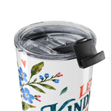 Let Kindness Travel Far 20oz Tumbler, Botanical Inspirational Quote Gift, Insulated Stainless Steel Travel Cup — Product view — Photo 6