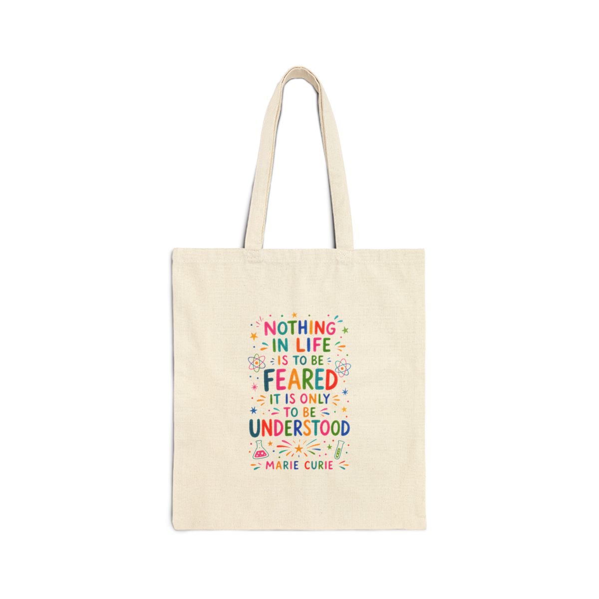 Marie Curie Quote Tote Bag — Inspirational Canvas Bag — Colorful Literary Gift — Front view — Photo 1
