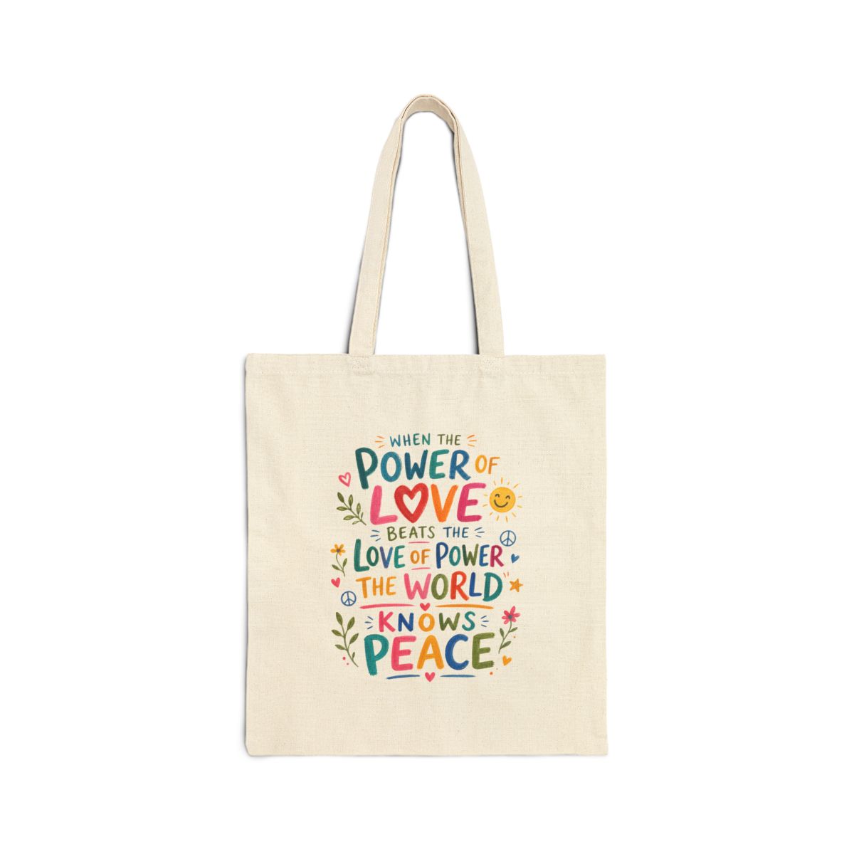 Power of Love Peace Tote Bag — Inspirational Quote Canvas Bag — Colorful Reusable Cotton Tote — Front view — Photo 1