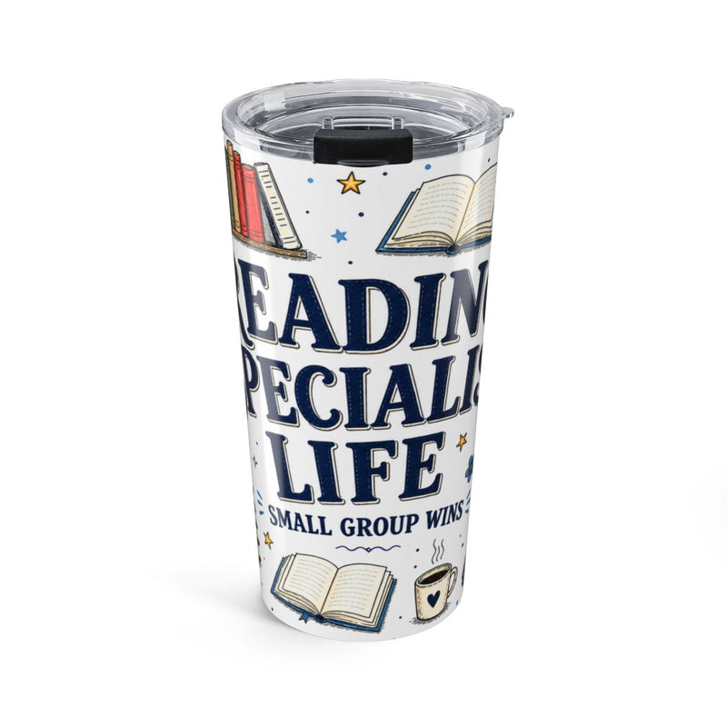 Reading Specialist Life 20oz Tumbler | Small Group Wins | Insulated Stainless Steel Travel Cup — 6ad871fb56e61d3ffc0951b5_44519_849_front