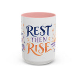 Rest Then Rise Mug, Botanical Inspirational Coffee Cup, Encouragement Gift, 11oz 15oz Accent Mug — 15oz / Pink — front