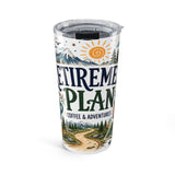 Retirement Plan Coffee And Adventures 20oz Tumbler — Travel Retirement Gift — Insulated Stainless Steel Travel Cup — Front view — Photo 1