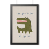 See You Later Alligator Framed Nursery Poster — Storybook Wall Art — Kids Room Decor — Black Walnut White Frame — 16x24 20x30 — Front view — Photo 2