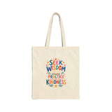 Seek Wisdom Practice Kindness Tote Bag — Ancient Wisdom Quote Canvas Bag — Colorful Philosophy Gift — Front view — Photo 1