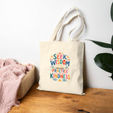 Seek Wisdom Practice Kindness Tote Bag — Ancient Wisdom Quote Canvas Bag — Colorful Philosophy Gift — Product view — Photo 13