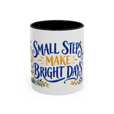 Small Steps Make Bright Days Mug, Botanical Inspirational Coffee Cup, Encouragement Gift, 11oz 15oz Accent Mug — 11oz / Black — front