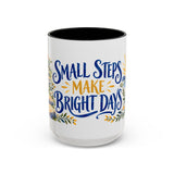 Small Steps Make Bright Days Mug, Botanical Inspirational Coffee Cup, Encouragement Gift, 11oz 15oz Accent Mug — 15oz / Black — front
