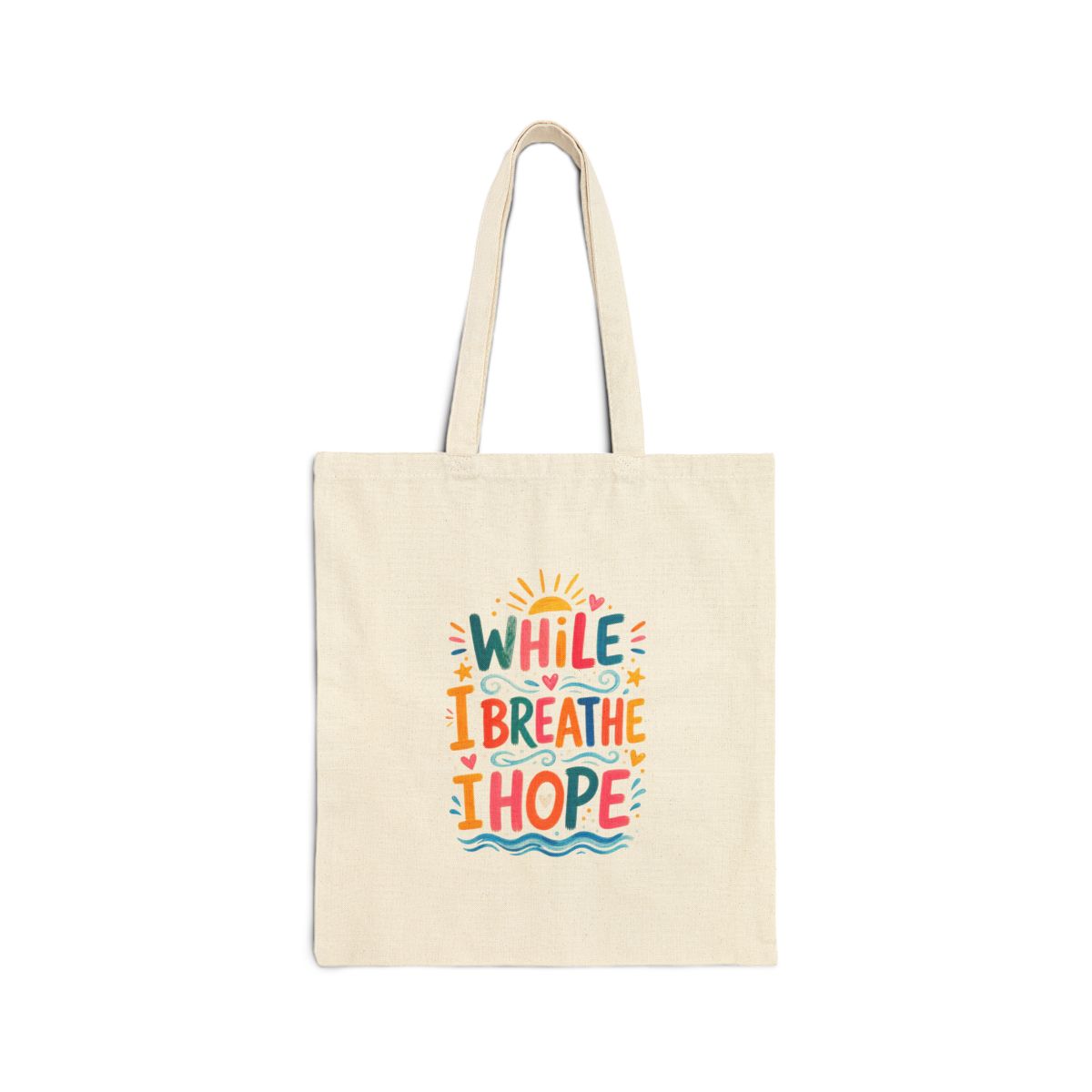 While I Breathe I Hope Tote Bag — Ancient Wisdom Quote Canvas Bag — Colorful Philosophy Gift — Front view — Photo 1