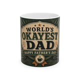 World's Okayest Dad Father's Day Coffee Mug — Dad Gift — Ceramic 11oz 15oz Cup — Front view — Photo 1