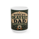 World's Okayest Dad Father's Day Coffee Mug — Dad Gift — Ceramic 11oz 15oz Cup — Front view — Photo 2