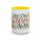 You Can Begin Again Mug, Botanical Inspirational Coffee Cup, Encouragement Gift, 11oz 15oz Accent Mug — 6ad86e584a87cc6e1a0e69cd_108912_102753_front