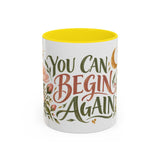 You Can Begin Again Mug, Botanical Inspirational Coffee Cup, Encouragement Gift, 11oz 15oz Accent Mug — 6ad86e584a87cc6e1a0e69cd_108908_102752_front