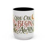 You Can Begin Again Mug, Botanical Inspirational Coffee Cup, Encouragement Gift, 11oz 15oz Accent Mug — 6ad86e584a87cc6e1a0e69cd_105883_102753_front