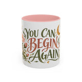 You Can Begin Again Mug, Botanical Inspirational Coffee Cup, Encouragement Gift, 11oz 15oz Accent Mug — 6ad86e584a87cc6e1a0e69cd_72183_102752_front