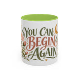 You Can Begin Again Mug, Botanical Inspirational Coffee Cup, Encouragement Gift, 11oz 15oz Accent Mug — 6ad86e584a87cc6e1a0e69cd_113942_102752_front