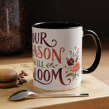 Your Season Will Bloom Mug, Botanical Inspirational Coffee Cup, Encouragement Gift, 11oz 15oz Accent Mug — 11oz / Black — context-1