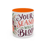 Your Season Will Bloom Mug, Botanical Inspirational Coffee Cup, Encouragement Gift, 11oz 15oz Accent Mug — 11oz / Orange — front
