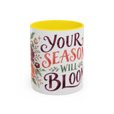 Your Season Will Bloom Mug, Botanical Inspirational Coffee Cup, Encouragement Gift, 11oz 15oz Accent Mug — 11oz / Yellow — front