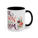 Your Season Will Bloom Mug, Botanical Inspirational Coffee Cup, Encouragement Gift, 11oz 15oz Accent Mug — 11oz / Black — right